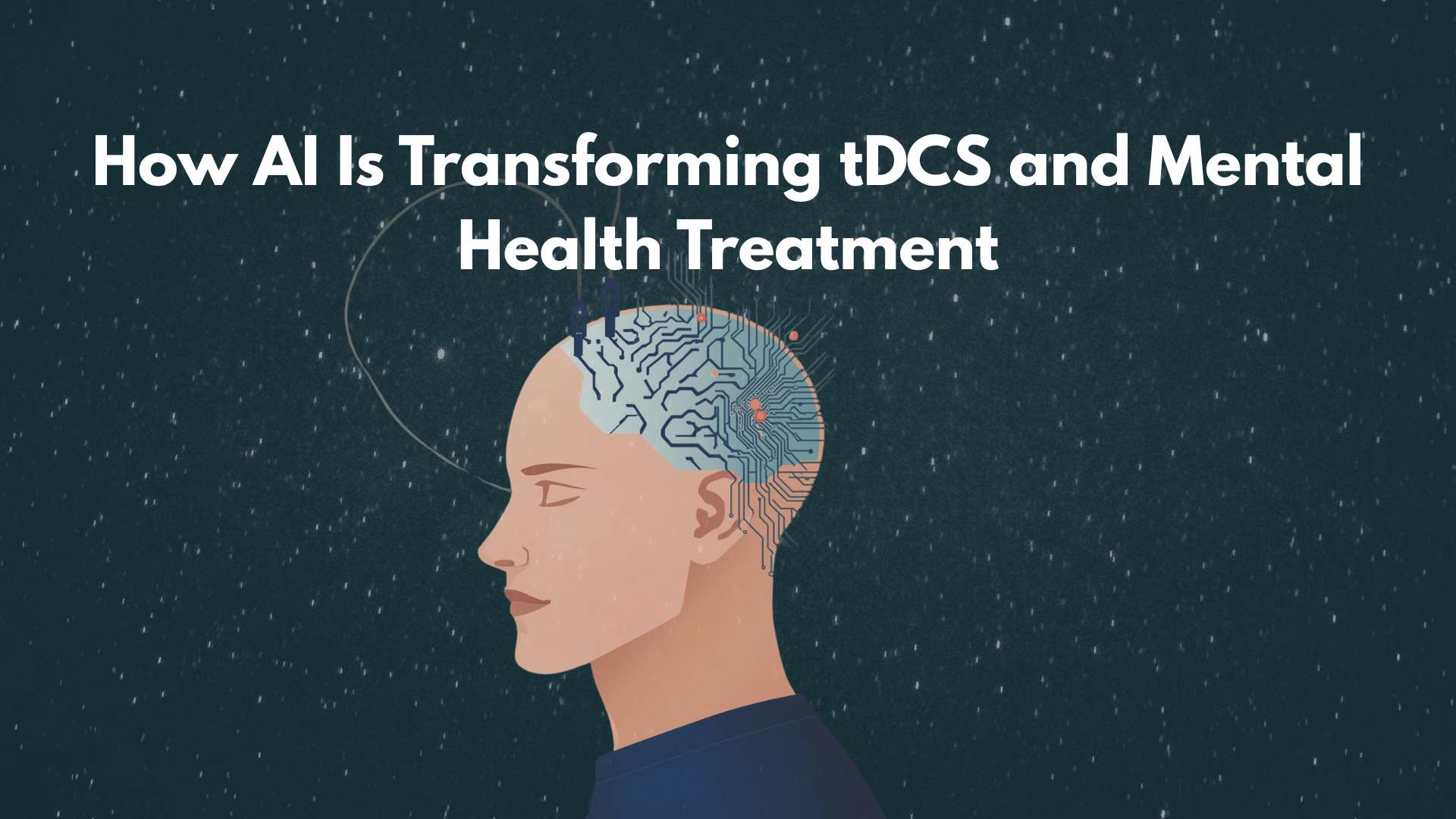 How AI Is Transforming tDCS and Mental Health Treatment